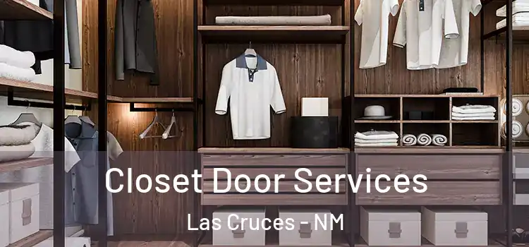 Closet Door Services Las Cruces - NM