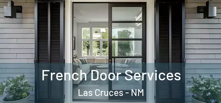 French Door Services Las Cruces - NM
