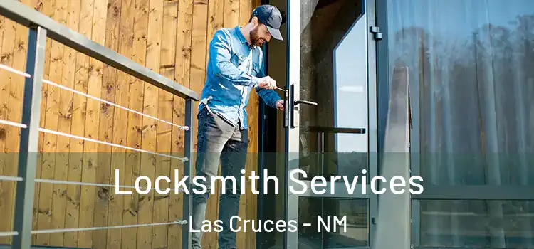 Locksmith Services Las Cruces - NM